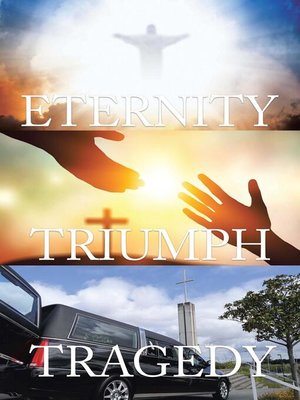 cover image of Tragedy Triumph Eternity